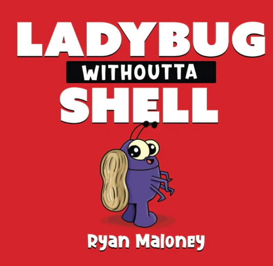 Ladybuug Withoutta Shell